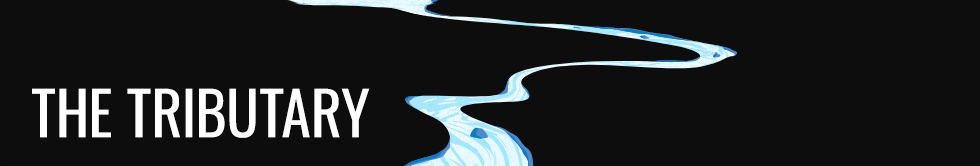 The Tributary