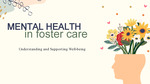 Mental Health in Foster Care by Gianna Griffin