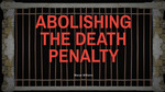 Abolish the Death Penalty by Mayce Williams