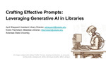 Crafting Effective Prompts: Leveraging Generative AI in Libraries