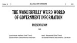 The Wonderfully Weird World of Government Information