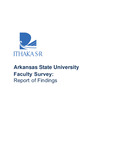 Arkansas State University Faculty Survey Report of Findings by Arkansas State University - Jonesboro and Ithaka